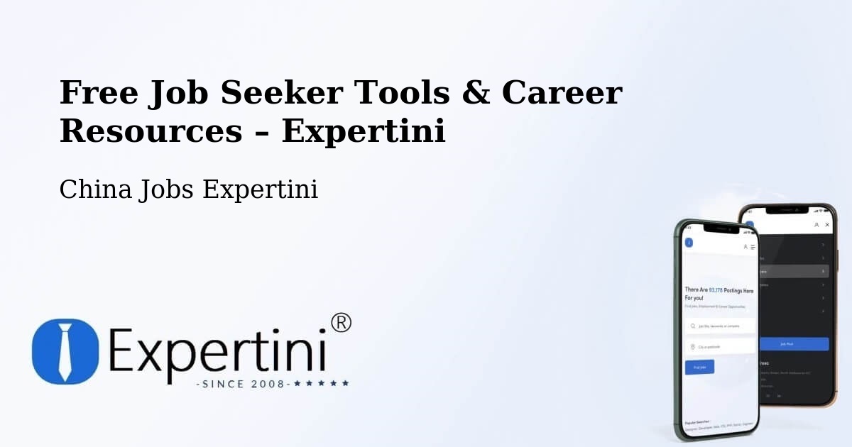 Free Job Seeker Tools & Career Resources – Yichang - Yichang, China Jobs Expertini
